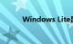 Windows Lite是什么知识介绍