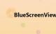 BlueScreenView是什么知识介绍