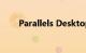 Parallels Desktop是什么知识介绍