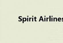 Spirit Airlines美股盘前暴跌40%